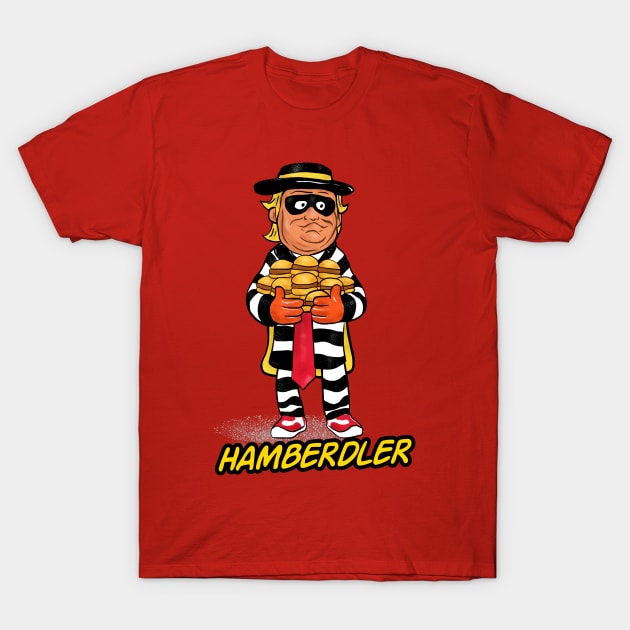 Get the Hamberdler! T-Shirt by takefivetees